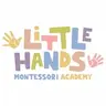 Little Hands Montessori Academy